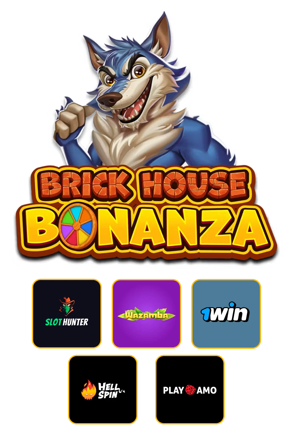 Brick House bonanza with casinos.
